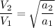 \dfrac{V_2}{V_1} = \sqrt{\dfrac{a_2}{a_1}}