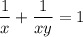 \dfrac{1}{x} + \dfrac{1}{xy} =1