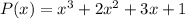 P(x)=x^3+2x^2+3x+1