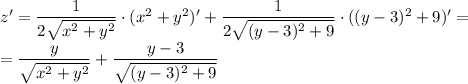 z'=\dfrac{1}{2\sqrt{x^2+y^2}}\cdot (x^2+y^2)'+\dfrac{1}{2\sqrt{(y-3)^2+9}}\cdot ((y-3)^2+9)'=\\=\dfrac{y}{\sqrt{x^2+y^2}}+\dfrac{y-3}{\sqrt{(y-3)^2+9}}