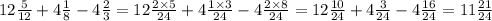 12 \frac{5}{12} + 4 \frac{1}{8} - 4 \frac{2}{3} = 12 \frac{2 \times 5}{24} + 4 \frac{1 \times 3}{24 } - 4 \frac{2 \times8}{24} = 12 \frac{10}{24} + 4 \frac{3}{24} - 4 \frac{16}{24} = 11 \frac{21}{24}