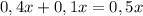 0,4x+0,1x=0,5x