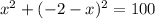 x^2+(-2-x)^2=100