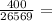 \frac{400}{26569} =