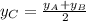 y_{C}=\frac{y_{A}+y_{B}}{2}