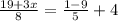 \frac{19 + 3x}{8} = \frac{1 - 9}{5} + 4