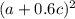 (a+0.6c)^2