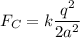 \displaystyle F_C=k\frac{q^2}{2a^2}