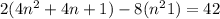 2(4n^{2}+4n+1)-8(n^{2} 1)=42\\