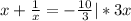 x+ \frac{1}{x }=-\frac{10}{3} | *3x