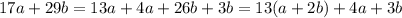 17a+29b = 13a + 4a + 26b + 3b = 13(a+2b)+4a+3b