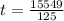 t = \frac{15549}{125}