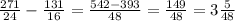 \frac{271}{24} - \frac{131}{16} = \frac{542-393}{48} = \frac{149}{48} = 3\frac{5}{48}