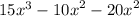 15x^{3} - {10x}^{2} - {20x}^{2}