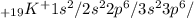 _{+19} K^{+} 1s^{2}/2s^{2} 2p^{6}/3s^{2}3p^6/