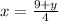 x = \frac{9 + y}{4}