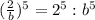 (\frac{2}{b})^5=2^5:b^5