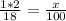 \frac{1*2}{18} =\frac{x}{100}