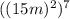 ((15m)^2)^7