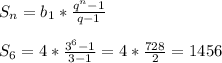 S_n=b_1*\frac{q^n-1}{q-1} \\ \\ S_6=4*\frac{3^6-1}{3-1}=4*\frac{728}{2}= 1456