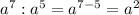 a^{7}:a^{5}=a^{7-5}=a^{2}