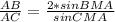 \frac{AB}{AC} = \frac{2*sinBMA}{sinCMA} \\