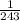 \frac{1}{243}