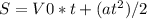 S=V0*t+ (at^2)/2