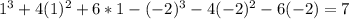 1^3+4(1)^2+6*1-(-2)^3-4(-2)^2-6(-2)=7