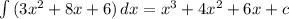 \int\limits {(3x^{2}+8x+6) } \, dx =x^3+4x^2+6x +c