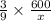 \frac{3}{9} \times \frac{600}{x}