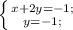 \left \{ {{x+2y=-1}; \atop {y=-1};} \right.