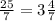 \frac{25}{7} = 3 \frac{4}{7}