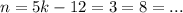 n=5k-12=3=8=...