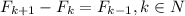 F_{k+1}-F_{k}=F_{k-1},k\in N