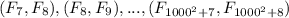 (F_7,F_8),(F_8,F_9),...,(F_{1000^2+7},F_{1000^2+8})