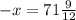 - x = 71 \frac{9}{12}