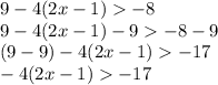 9-4(2x-1)-8\\9-4(2x-1)-9-8-9\\(9-9)-4(2x-1)-17\\-4(2x-1)-17