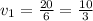 v_1=\frac{20}{6}=\frac{10}{3}