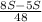 \frac{8S-5S}{48}