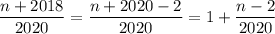 \dfrac{n+2018}{2020}=\dfrac{n+2020-2}{2020}=1+\dfrac{n-2}{2020}