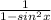 \frac{1}{1-sin^{2}x}