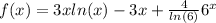 f(x) = 3x ln(x) - 3x + \frac{4}{ ln(6) } {6}^{x}