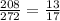 \frac{208}{272} = \frac{13}{17}