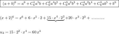 \boxed{\ (a+b)^6=a^6+C_6^1a^5b+C_6^2a^4b^2+C_6^3a^3b^3+C_6^4a^2b^4+C_6^5ab^5+b^6\ }\\\\\\(x+2)^6=x^6+6\cdot x^5\cdot 2+\underbrace {15\cdot x^4\cdot 2^2}+20\cdot x^3\cdot 2^3+\, ............\\\\\\u_3=15\cdot 2^2\cdot x^4=60\, x^4
