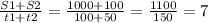 \frac{S1+S2}{t1+t2}=\frac{1000+100}{100+50} = \frac{1100}{150} = 7