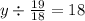 y \div \frac{19}{18} = 18