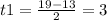 t1 = \frac{19 - 13}{2} = 3