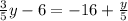 \frac{3}{5}y-6=-16+\frac{y}{5}