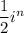 \dfrac12i^n